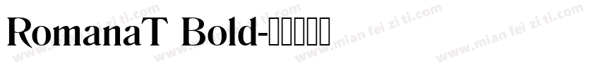 RomanaT Bold字体转换